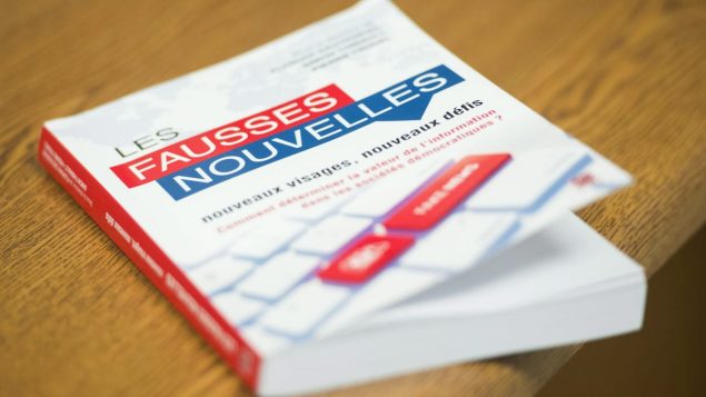 كتاب الأخبار الكاذبة، أوجه جديدة، تحديات جديدة Les Fausses Nouvelles Nouveaux visages, nouveaux défis - Radio Canada