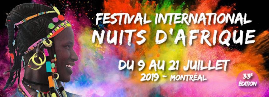 مهرجان ليالي افريقيا في مونتريال في نسخته الثالثة والثلاثين/ Festival Nuits d'Afrique