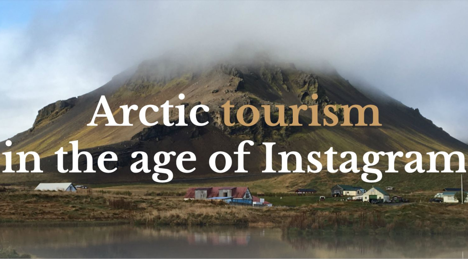 Arctic tourism in the age of Instagram