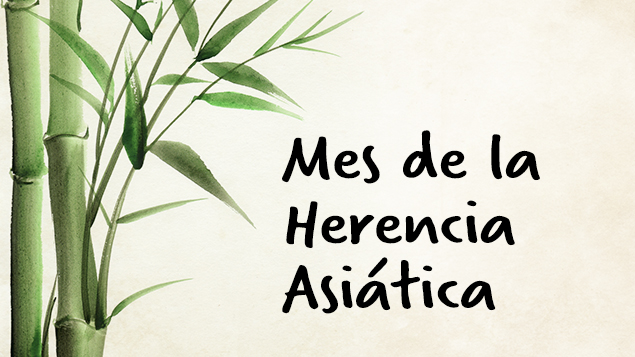 Mes de la herencia Asiática