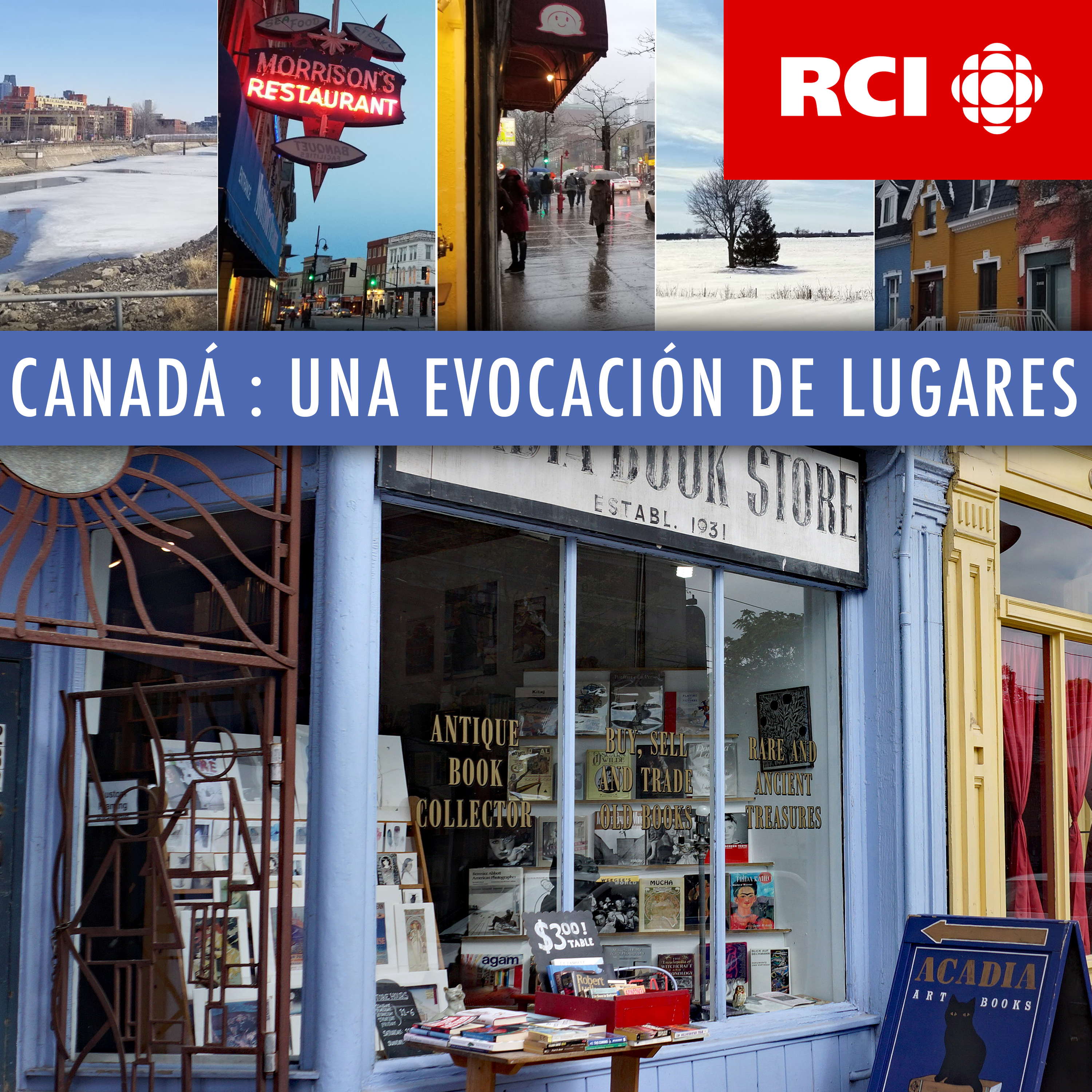 RCI | Español : Canadá : Una evocación de lugares