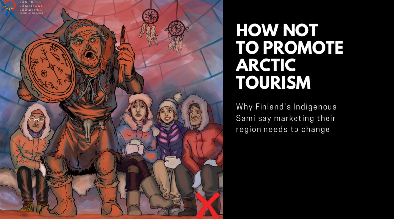 How not to promote Arctic tourism – Why Finland’s Indigenous Sami say marketing their region needs to change