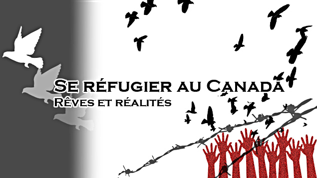 Se réfugier au Canada,Rêves et réalités