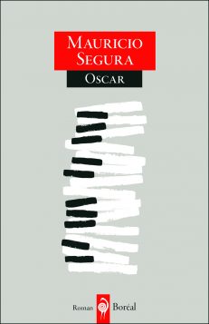 Couverture du roman « Oscar » de Mauricio Segura © Éditions du Boréal 