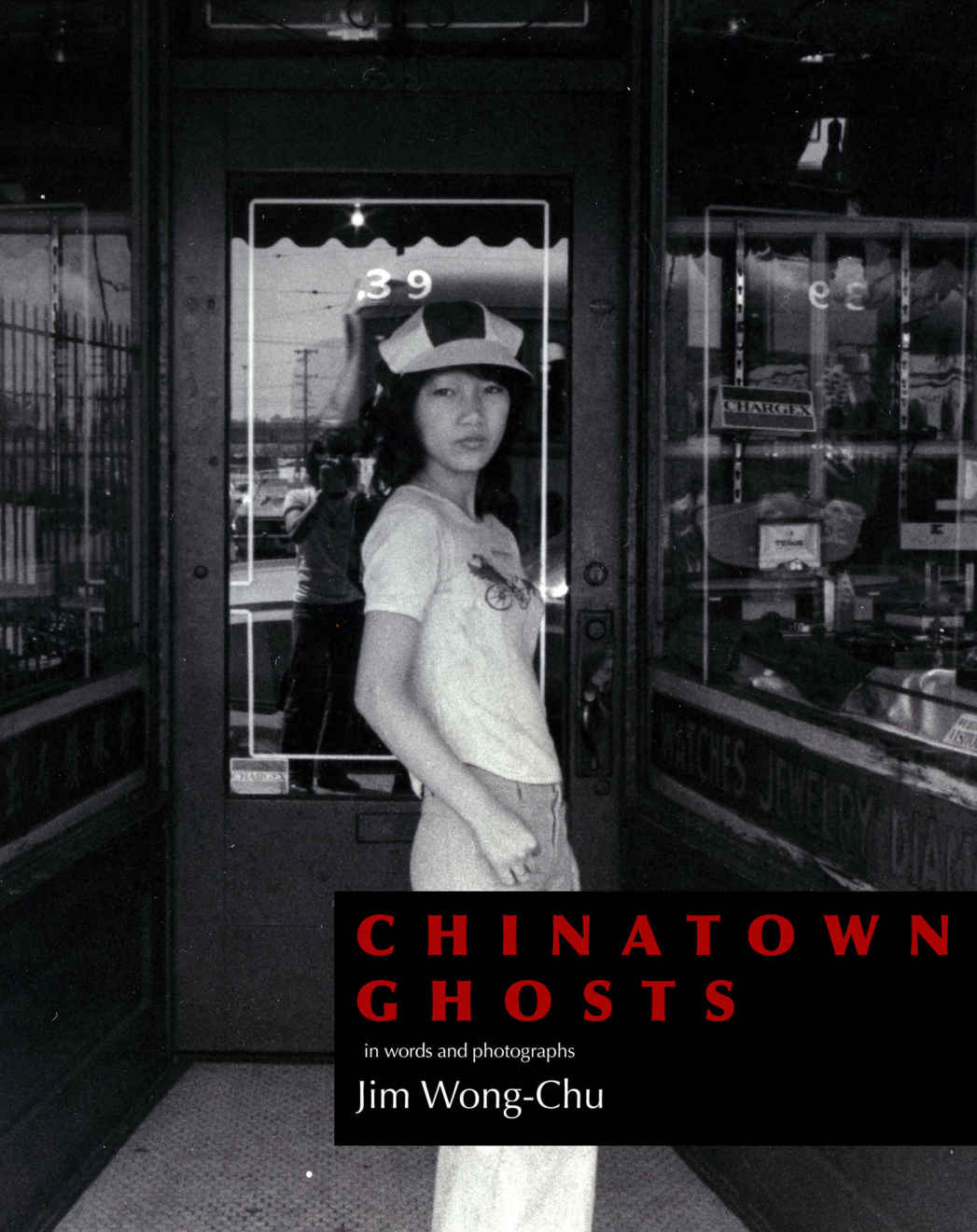 Couverture du recueil de poésie Chinatown Ghosts de Jim Wong-Chu publié la première fois en 1986 - Photo : Édition 2018