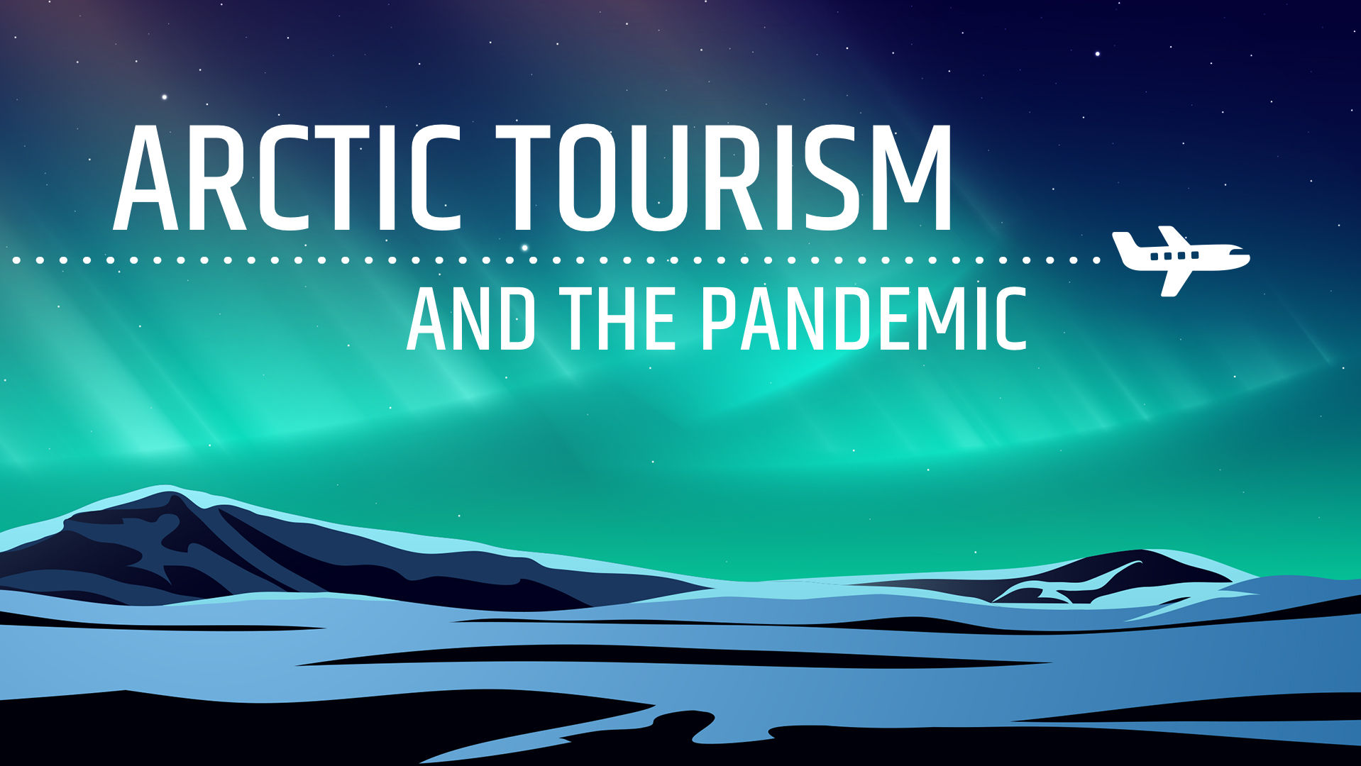 ARCTIC TOURISM AND THE PANDEMIC