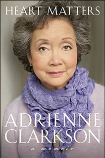 Autobiography of The Rt Hon. Adrienne Clarkson