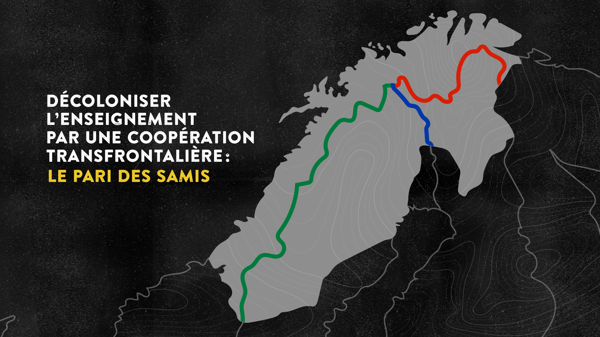 Décoloniser l’enseignement par une coopération transfrontalière : le pari des Samis Décoloniser l’enseignement par une coopération transfrontalière : le pari des Samis